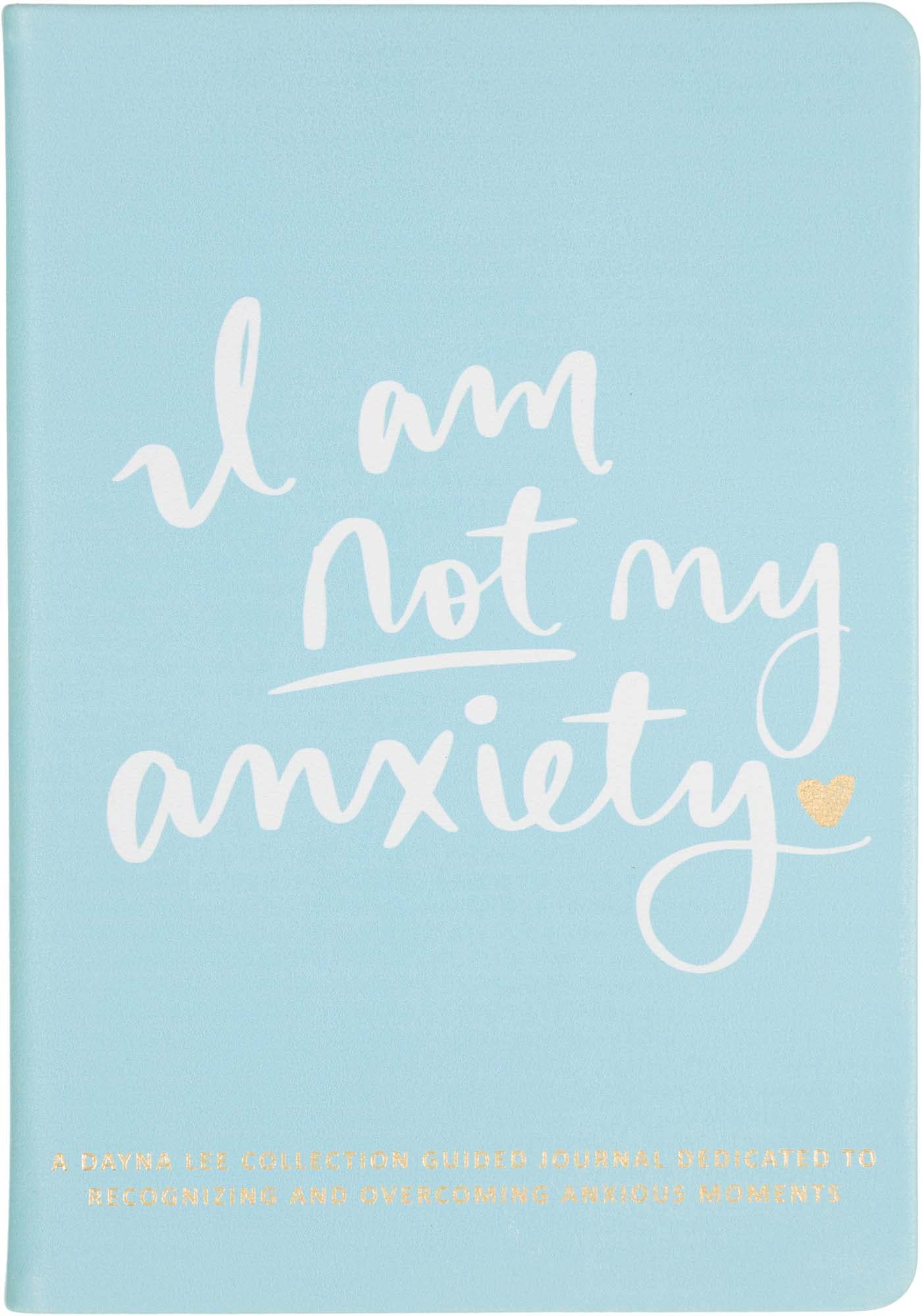 Eccolo I Am Not My Anxiety Guided Journal