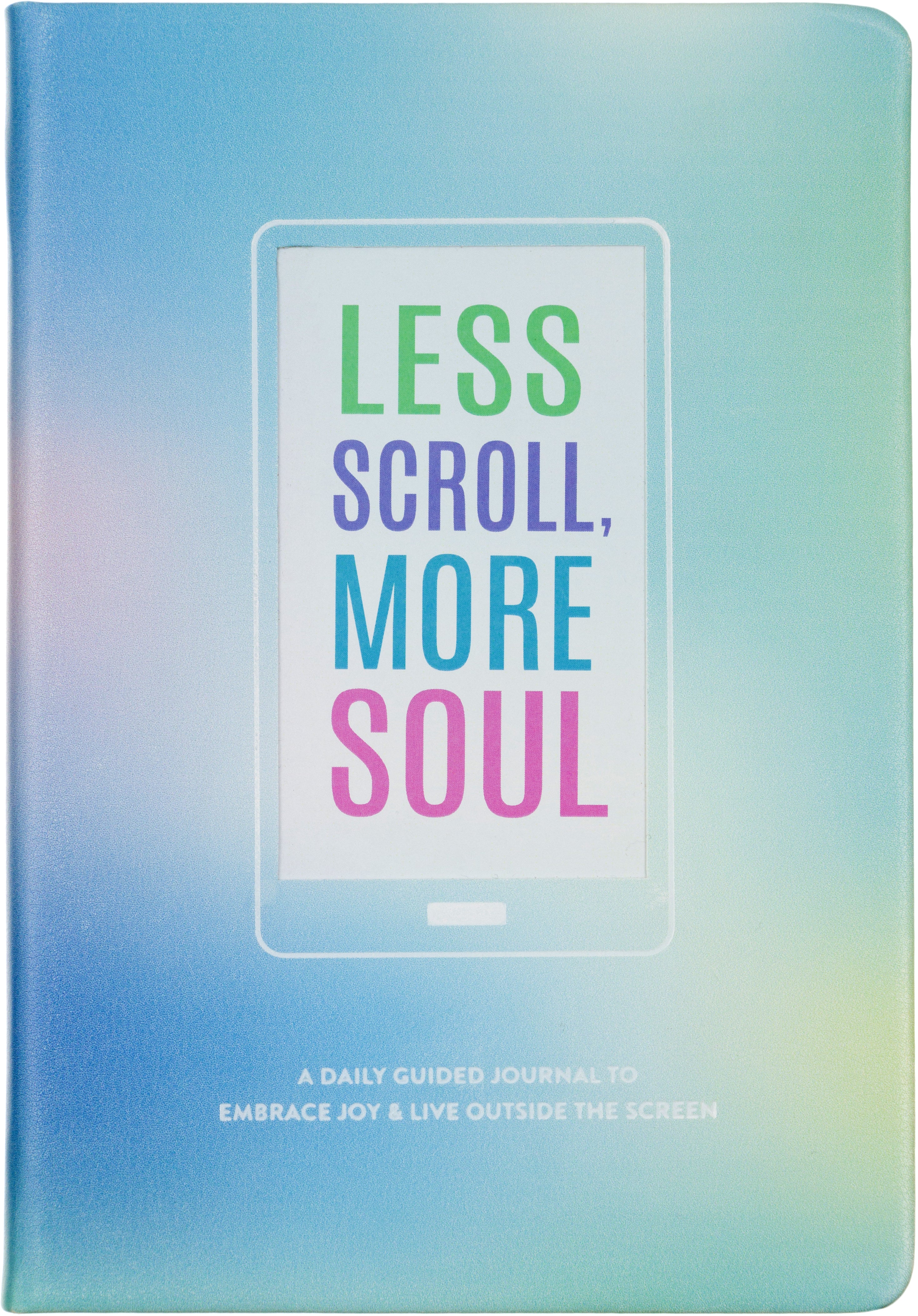 Less Scroll, More Soul Guided Journal